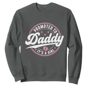 Promoted To Daddy It's A Girl Sweatshirt Funny Pregnancy Reveal