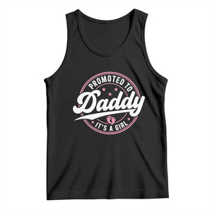 Promoted To Daddy It's A Girl Tank Top Funny Pregnancy Reveal