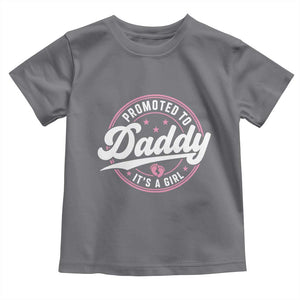 Promoted To Daddy It's A Girl Toddler T Shirt Funny Pregnancy Reveal