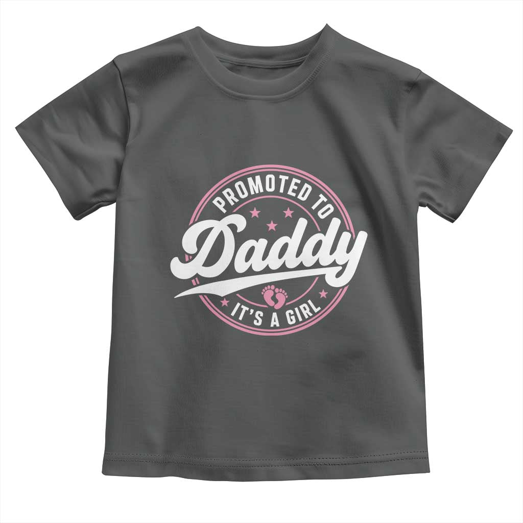 Promoted To Daddy It's A Girl Toddler T Shirt Funny Pregnancy Reveal