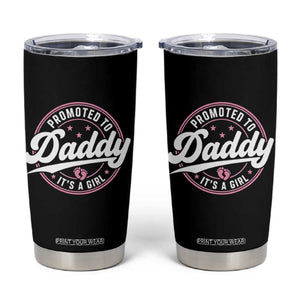 Promoted To Daddy It's A Girl Tumbler Cup Funny Pregnancy Reveal