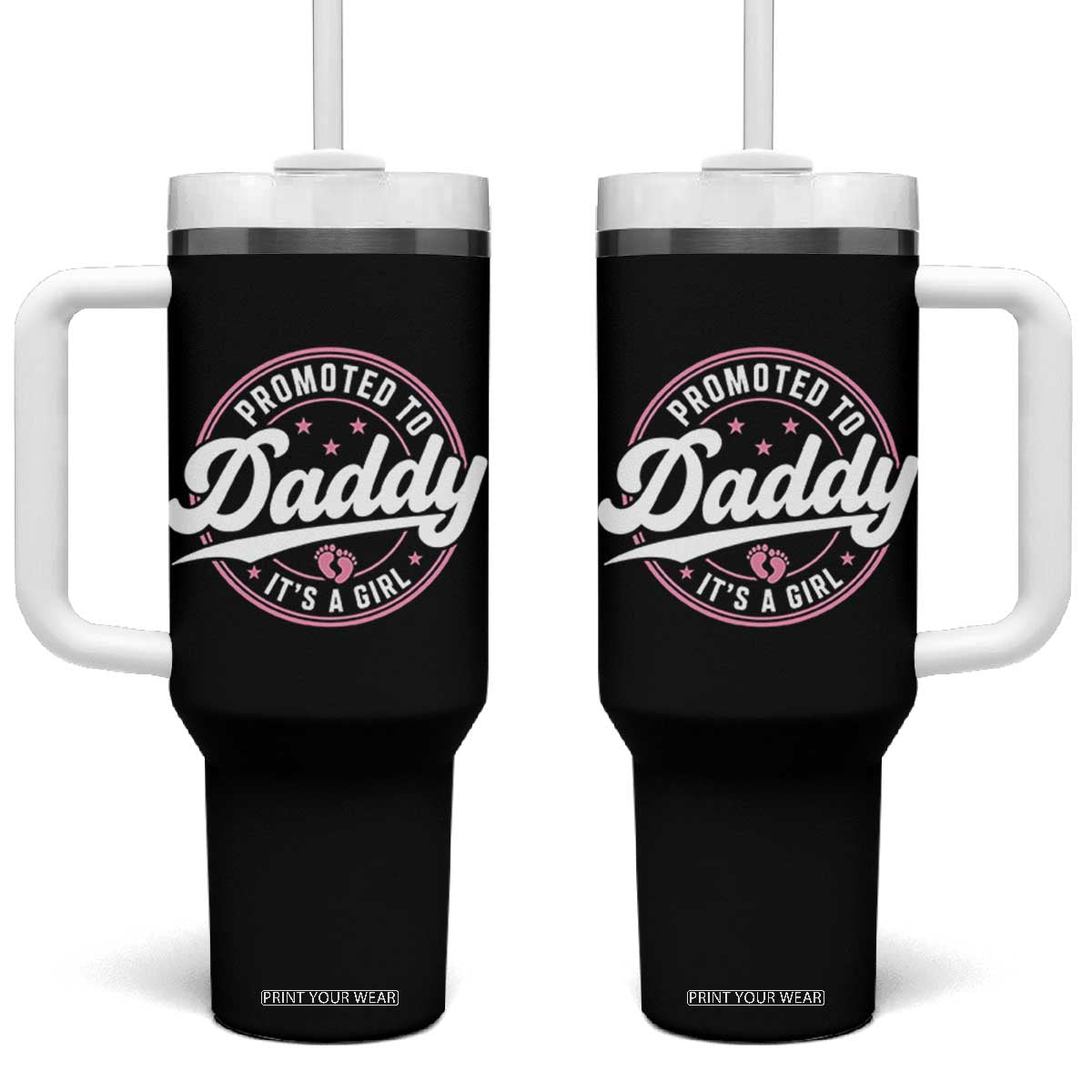 Promoted To Daddy It's A Girl Tumbler With Handle Funny Pregnancy Reveal TS14 One Size: 40 oz Black Print Your Wear