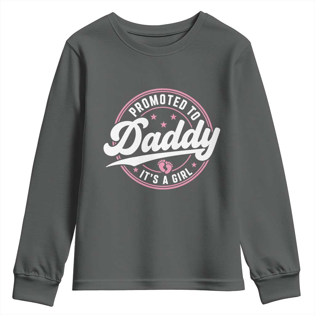 Promoted To Daddy It's A Girl Youth Sweatshirt Funny Pregnancy Reveal
