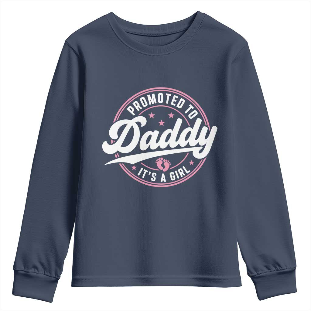 Promoted To Daddy It's A Girl Youth Sweatshirt Funny Pregnancy Reveal