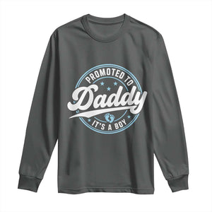 Promoted To Daddy It's A Boy Long Sleeve Shirt Funny Pregnancy Reveal