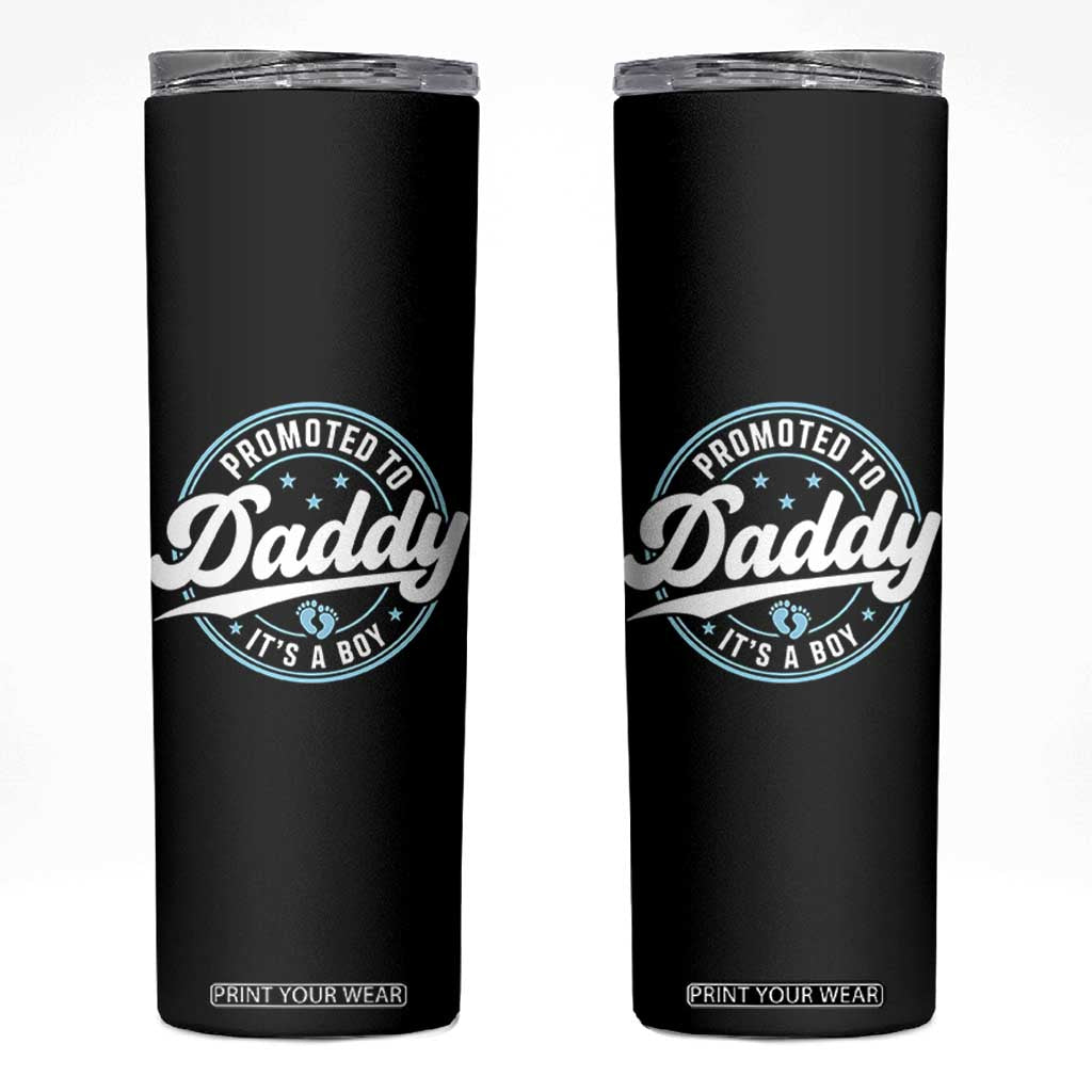 Promoted To Daddy It's A Boy Skinny Tumbler Funny Pregnancy Reveal