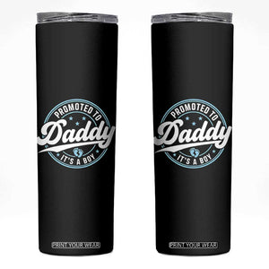Promoted To Daddy It's A Boy Skinny Tumbler Funny Pregnancy Reveal