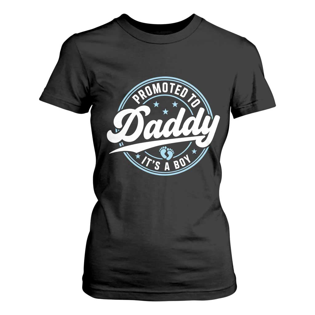 Promoted To Daddy It's A Boy T Shirt For Women Funny Pregnancy Reveal TS14 Black Print Your Wear