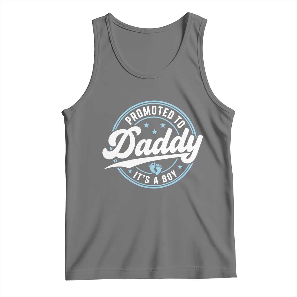 Promoted To Daddy It's A Boy Tank Top Funny Pregnancy Reveal