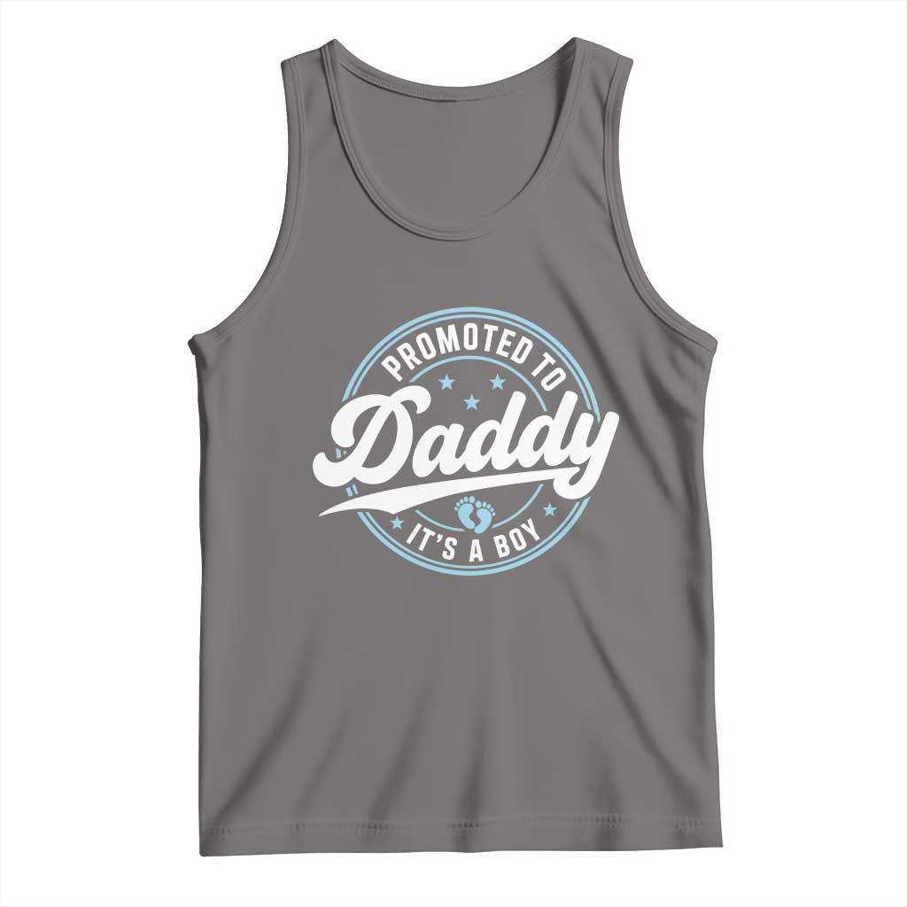 Promoted To Daddy It's A Boy Tank Top Funny Pregnancy Reveal