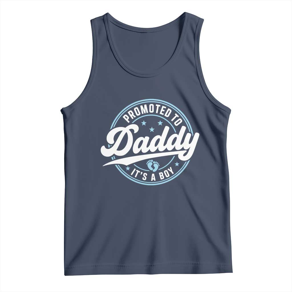 Promoted To Daddy It's A Boy Tank Top Funny Pregnancy Reveal
