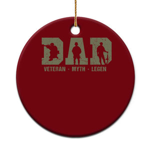 Dad Veteran Myth Legend Dad Military Father Gift Ceramic Ornament