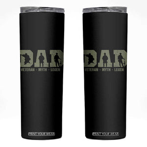 Dad Veteran Myth Legend Dad Military Father Gift Skinny Tumbler TS14 Black Print Your Wear