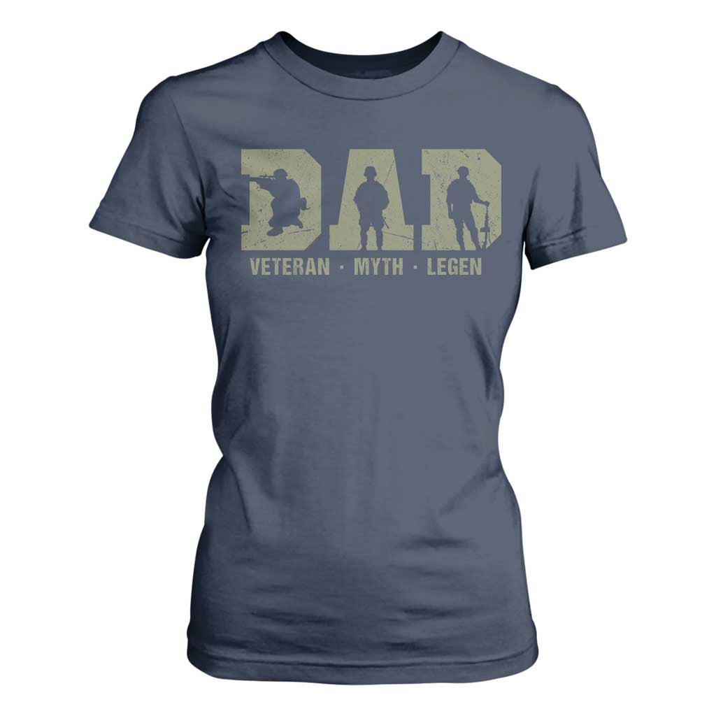 Dad Veteran Myth Legend Dad Military Father Gift T Shirt For Women TS14 Navy Print Your Wear