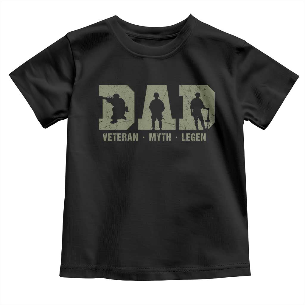 Dad Veteran Myth Legend Dad Military Father Gift Toddler T Shirt TS14 Black Print Your Wear