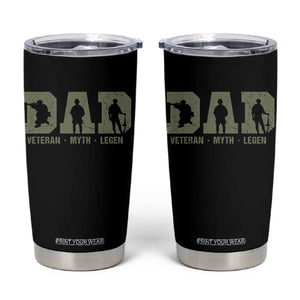 Dad Veteran Myth Legend Dad Military Father Gift Tumbler Cup TS14 Black Print Your Wear