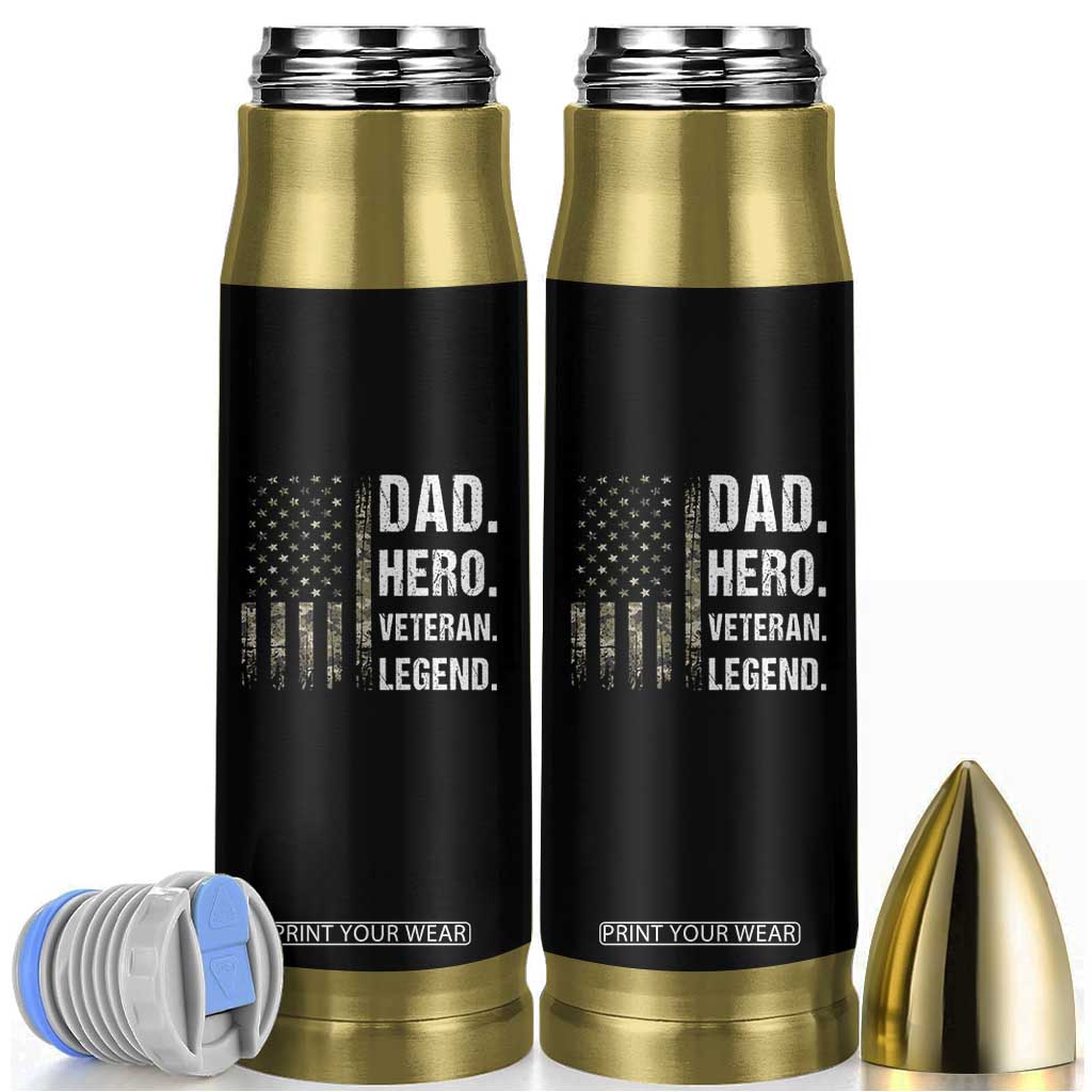 Dad Hero Veteran Legend Camouflage Father's Day Bullet Tumbler TS14 Black Print Your Wear
