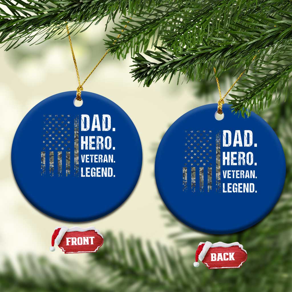 Dad Hero Veteran Legend Camouflage Father's Day Ceramic Ornament TS14 1pc Blue Print Your Wear