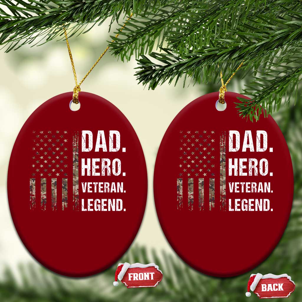 Dad Hero Veteran Legend Camouflage Father's Day Ceramic Ornament TS14 Print Your Wear