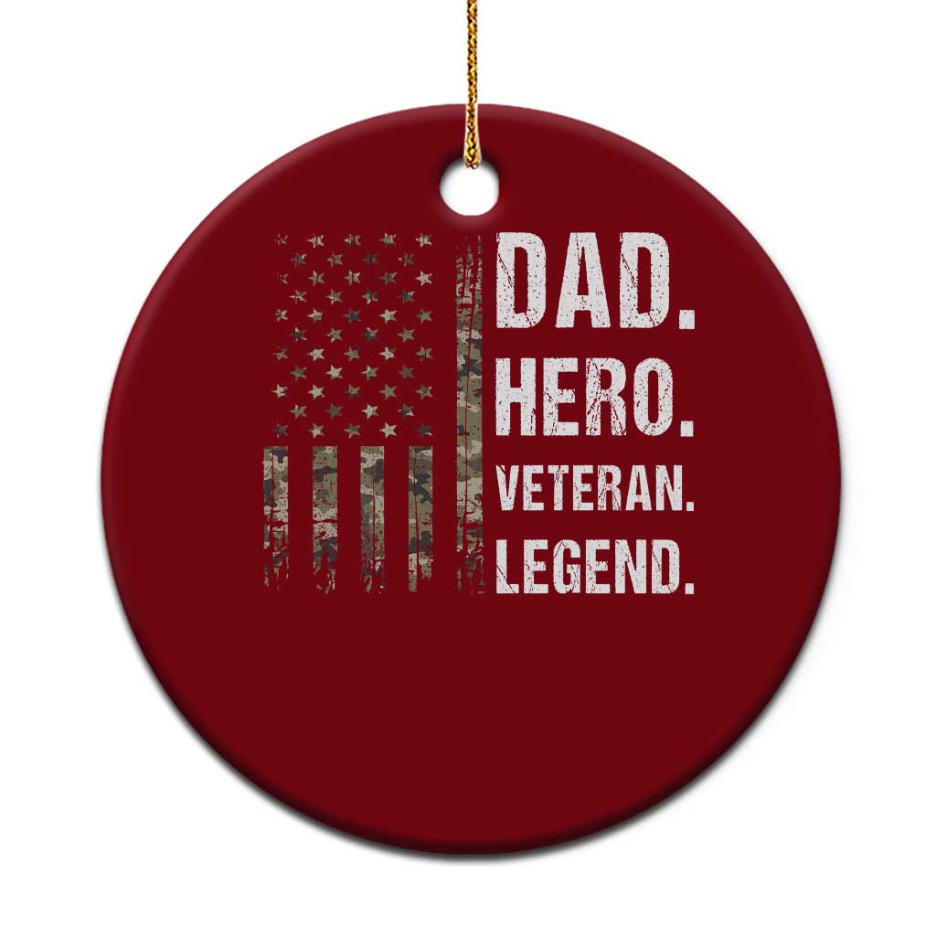 Dad Hero Veteran Legend Camouflage Father's Day Ceramic Ornament TS14 1pc Red Print Your Wear