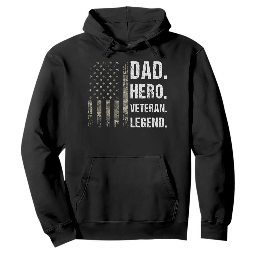 Dad Hero Veteran Legend Camouflage Father's Day Hoodie TS14 Black Print Your Wear