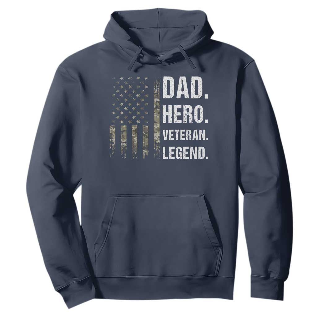 Dad Hero Veteran Legend Camouflage Father's Day Hoodie TS14 Navy Print Your Wear