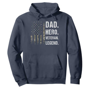 Dad Hero Veteran Legend Camouflage Father's Day Hoodie TS14 Navy Print Your Wear