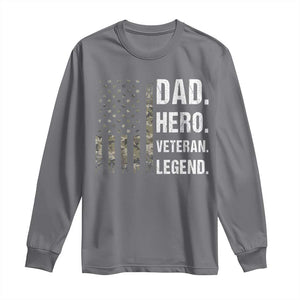 Dad Hero Veteran Legend Camouflage Father's Day Long Sleeve Shirt TS14 Charcoal Print Your Wear