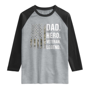 Dad Hero Veteran Legend Camouflage Father's Day Raglan Shirt TS14 Heather Gray Black Print Your Wear