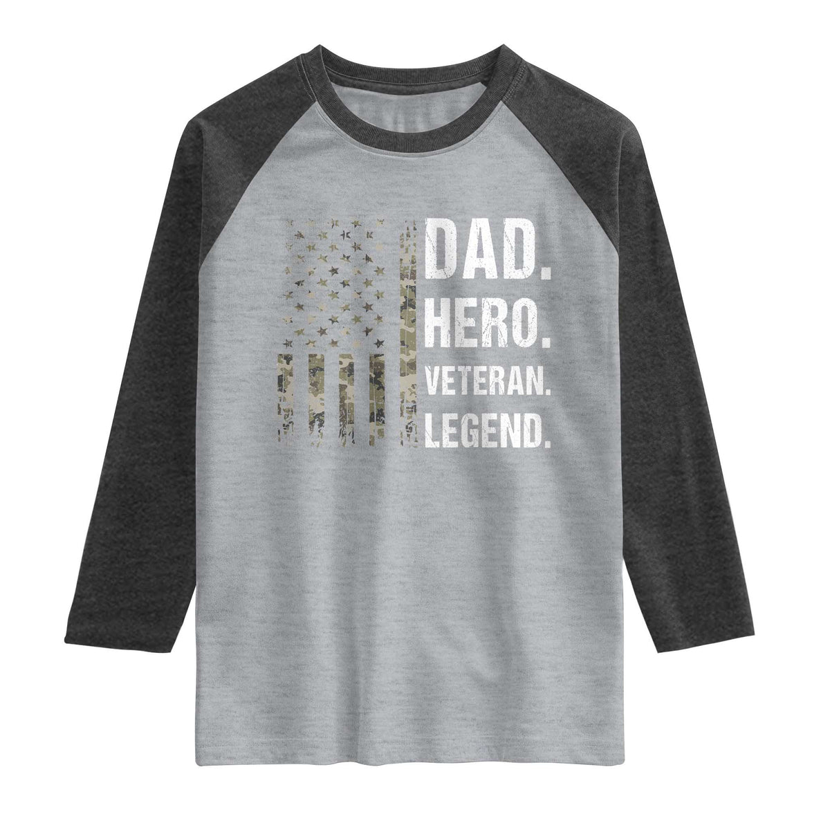 Dad Hero Veteran Legend Camouflage Father's Day Raglan Shirt TS14 Heather Gray Heather Charcoal Print Your Wear