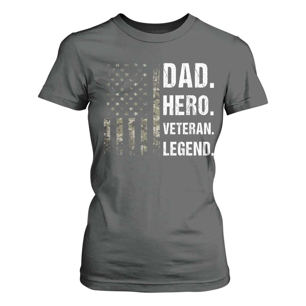 Dad Hero Veteran Legend Camouflage Father's Day T Shirt For Women TS14 Dark Heather Print Your Wear