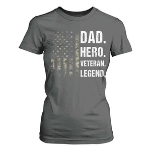 Dad Hero Veteran Legend Camouflage Father's Day T Shirt For Women TS14 Dark Heather Print Your Wear