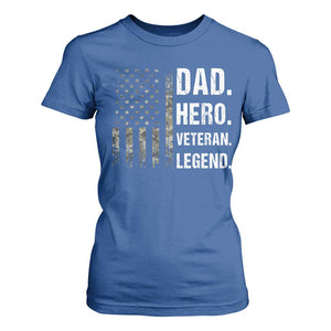 Dad Hero Veteran Legend Camouflage Father's Day T Shirt For Women TS14 Royal Blue Print Your Wear
