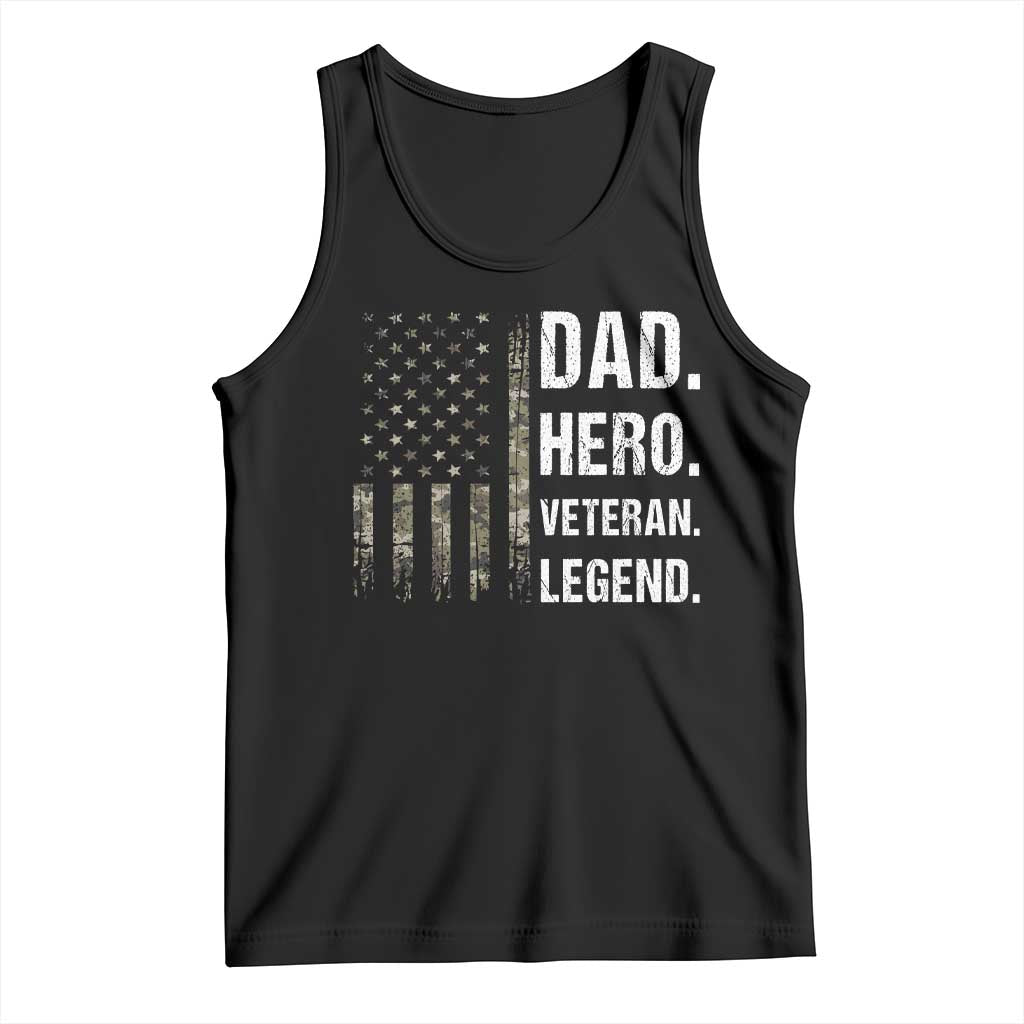 Dad Hero Veteran Legend Camouflage Father's Day Tank Top TS14 Black Print Your Wear