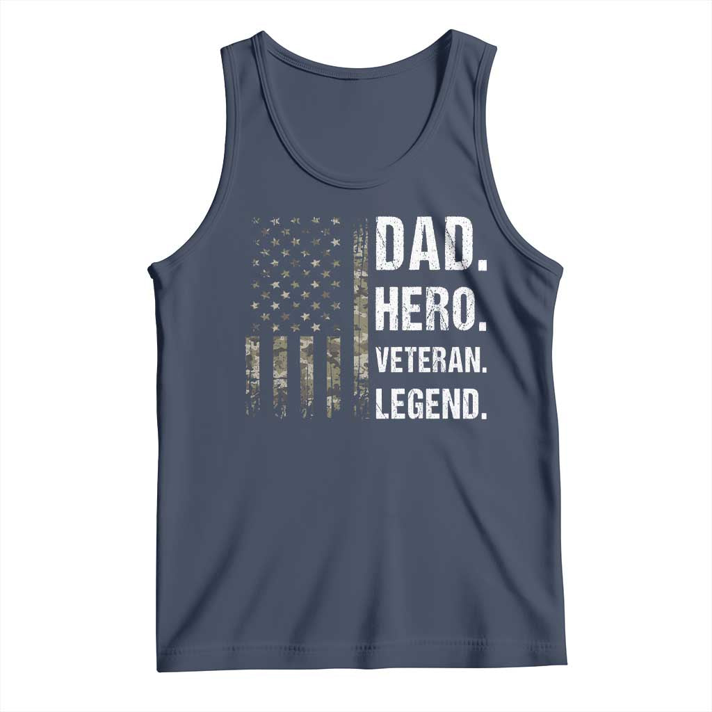 Dad Hero Veteran Legend Camouflage Father's Day Tank Top TS14 Navy Print Your Wear