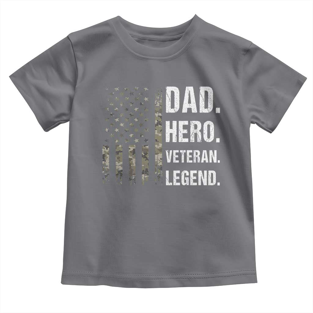Dad Hero Veteran Legend Camouflage Father's Day Toddler T Shirt TS14 Charcoal Print Your Wear