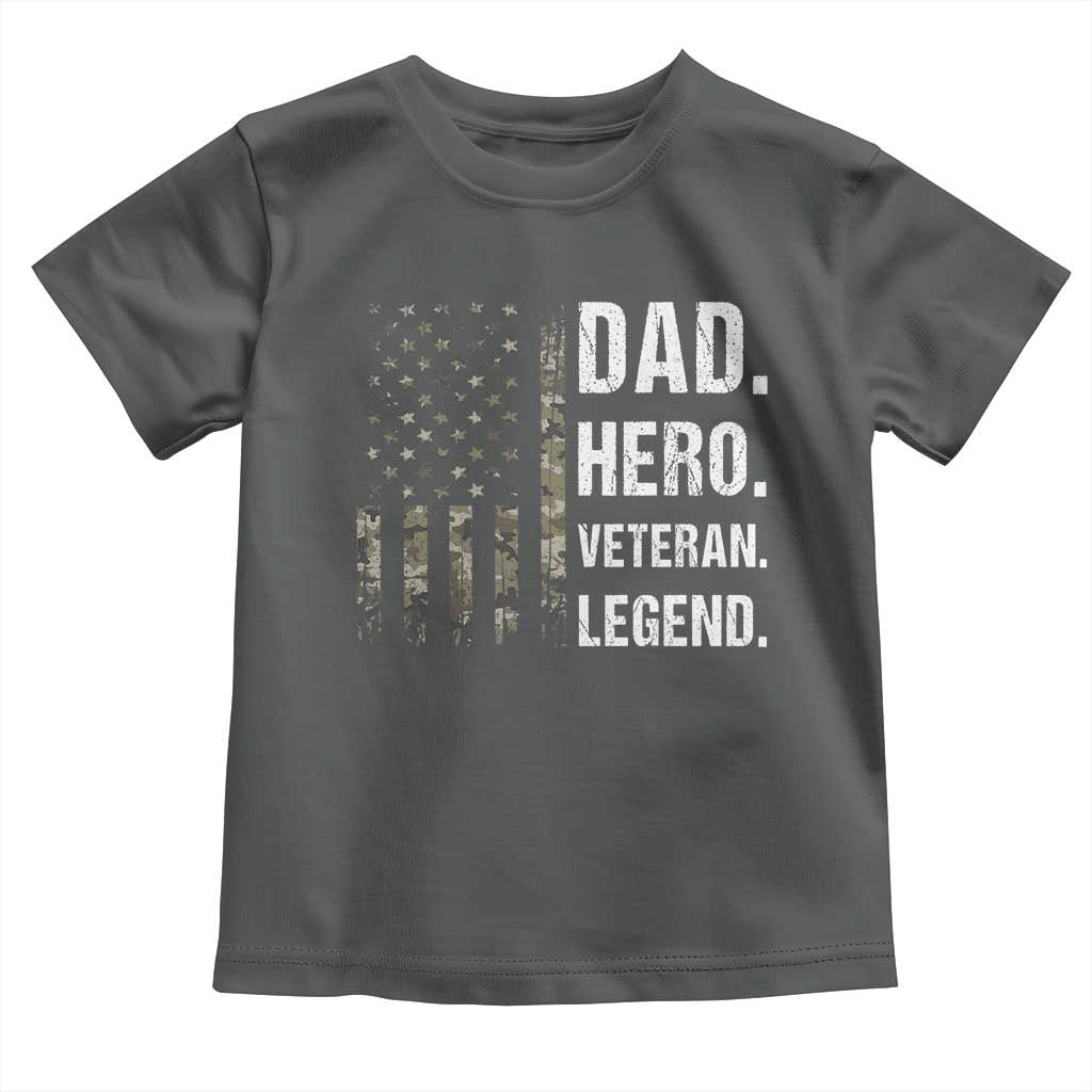 Dad Hero Veteran Legend Camouflage Father's Day Toddler T Shirt TS14 Dark Heather Print Your Wear