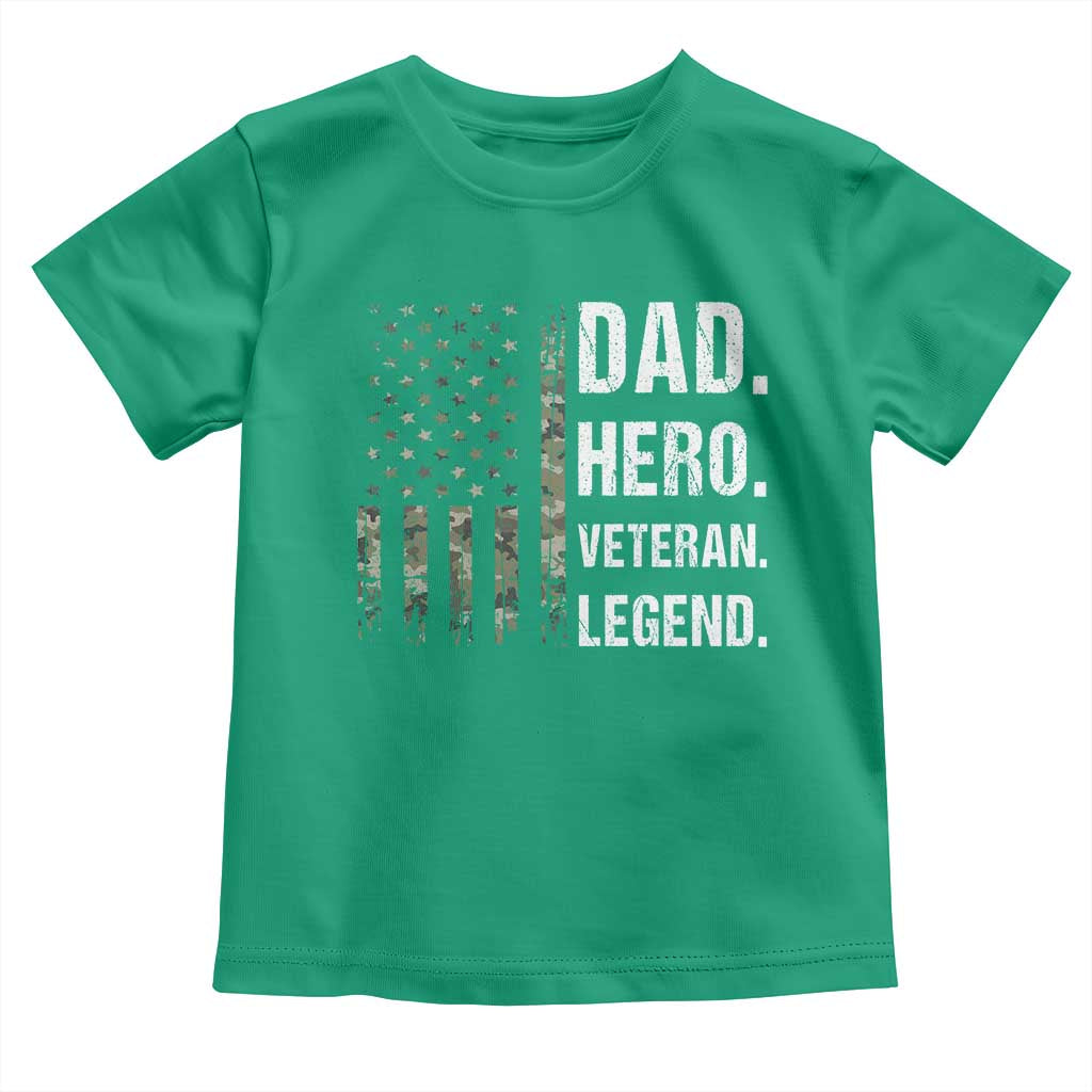 Dad Hero Veteran Legend Camouflage Father's Day Toddler T Shirt TS14 Irish Green Print Your Wear