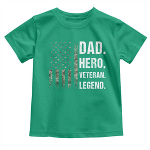 Dad Hero Veteran Legend Camouflage Father's Day Toddler T Shirt TS14 Irish Green Print Your Wear