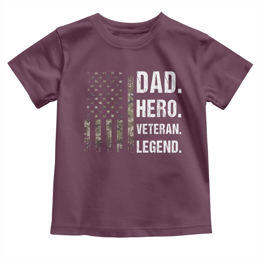 Dad Hero Veteran Legend Camouflage Father's Day Toddler T Shirt TS14 Maroon Print Your Wear
