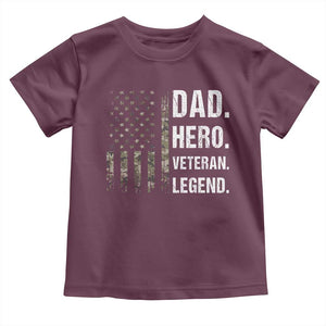 Dad Hero Veteran Legend Camouflage Father's Day Toddler T Shirt TS14 Maroon Print Your Wear
