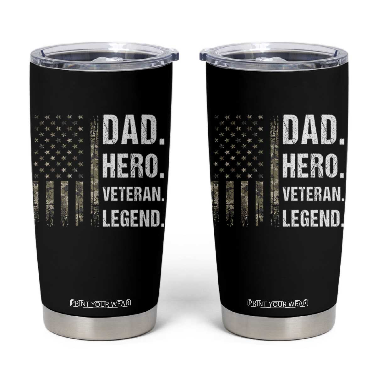 Dad Hero Veteran Legend Camouflage Father's Day Tumbler Cup TS14 Black Print Your Wear