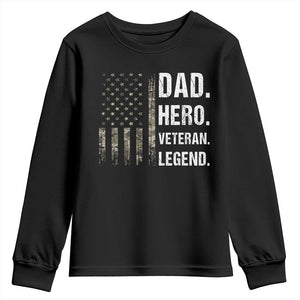 Dad Hero Veteran Legend Camouflage Father's Day Youth Sweatshirt TS14 Black Print Your Wear