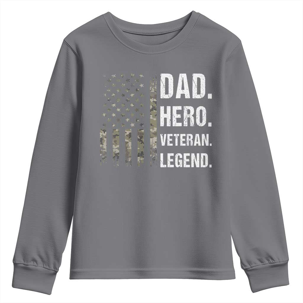 Dad Hero Veteran Legend Camouflage Father's Day Youth Sweatshirt TS14 Charcoal Print Your Wear