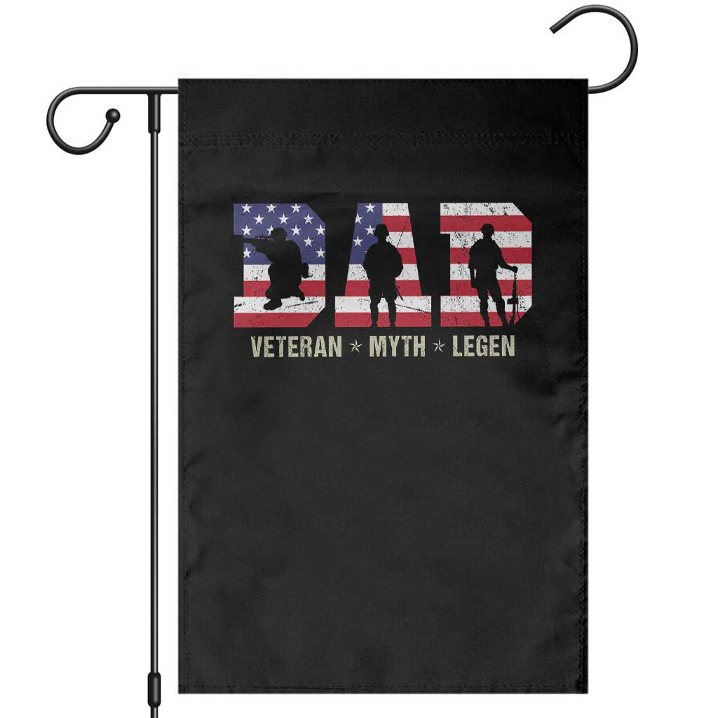 Veteran Dad The Myth Legend Garden Flag Cool Father's Day Military Gifts 4th of July TS14 Black Print Your Wear
