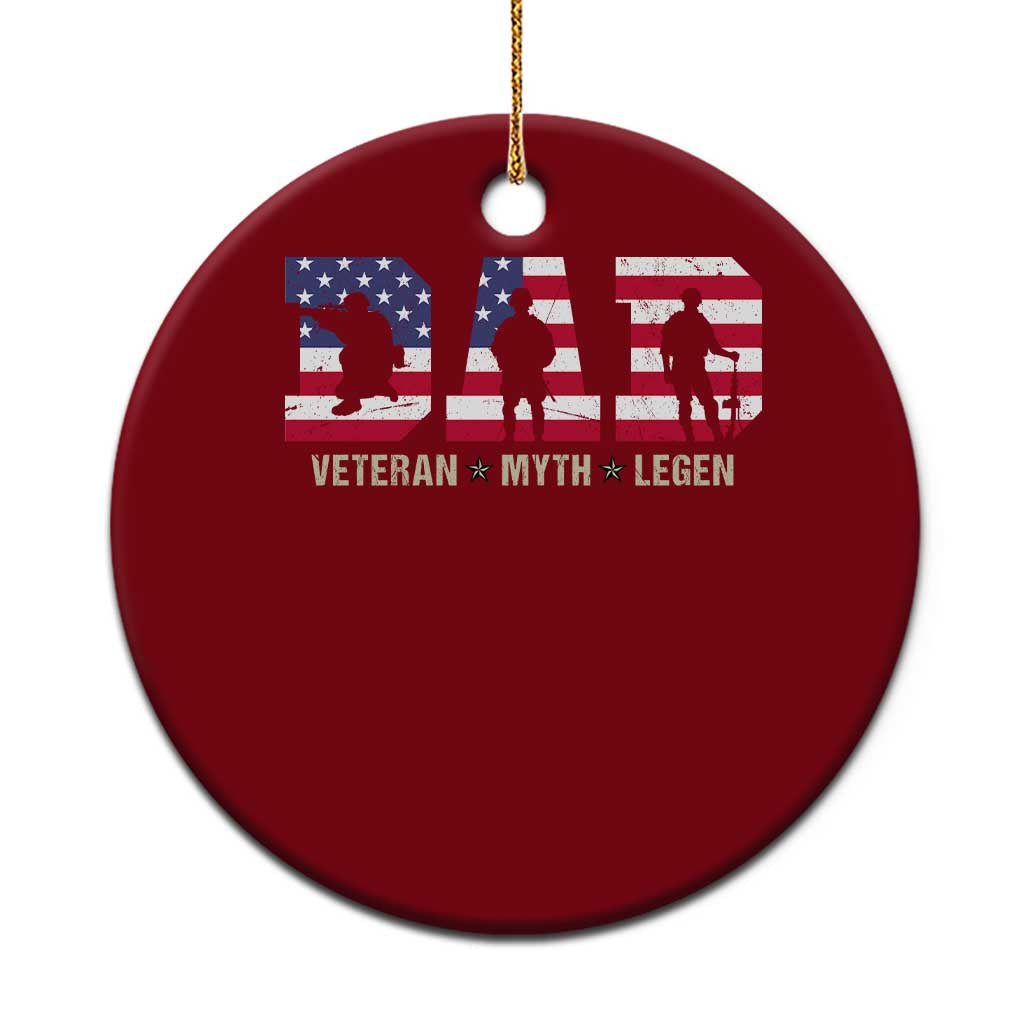 Veteran Dad The Myth Legend Ceramic Ornament Cool Father's Day Military Gifts 4th of July TS14 1pc Red Print Your Wear