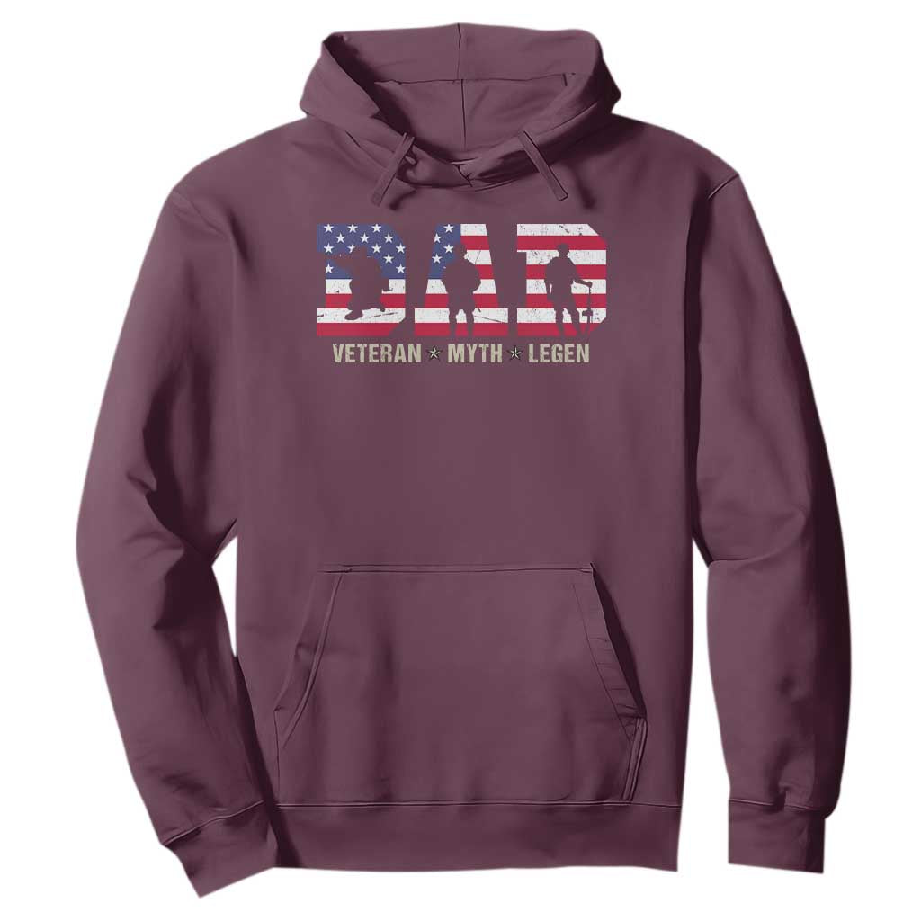 Veteran Dad The Myth Legend Hoodie Cool Father's Day Military Gifts 4th of July TS14 Maroon Print Your Wear