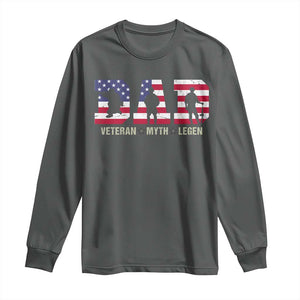 Veteran Dad The Myth Legend Long Sleeve Shirt Cool Father's Day Military Gifts 4th of July TS14 Dark Heather Print Your Wear