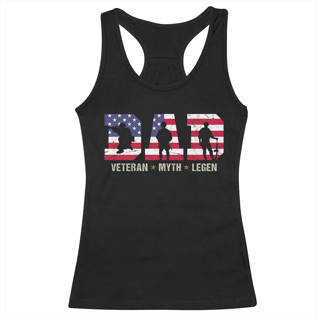 Veteran Dad The Myth Legend Racerback Tank Top Cool Father's Day Military Gifts 4th of July TS14 Black Print Your Wear