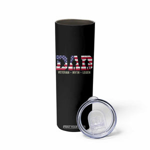 Veteran Dad The Myth Legend Skinny Tumbler Cool Father's Day Military Gifts 4th of July